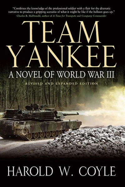 Team Yankee A Novel of World War III Revised  Expanded Edition