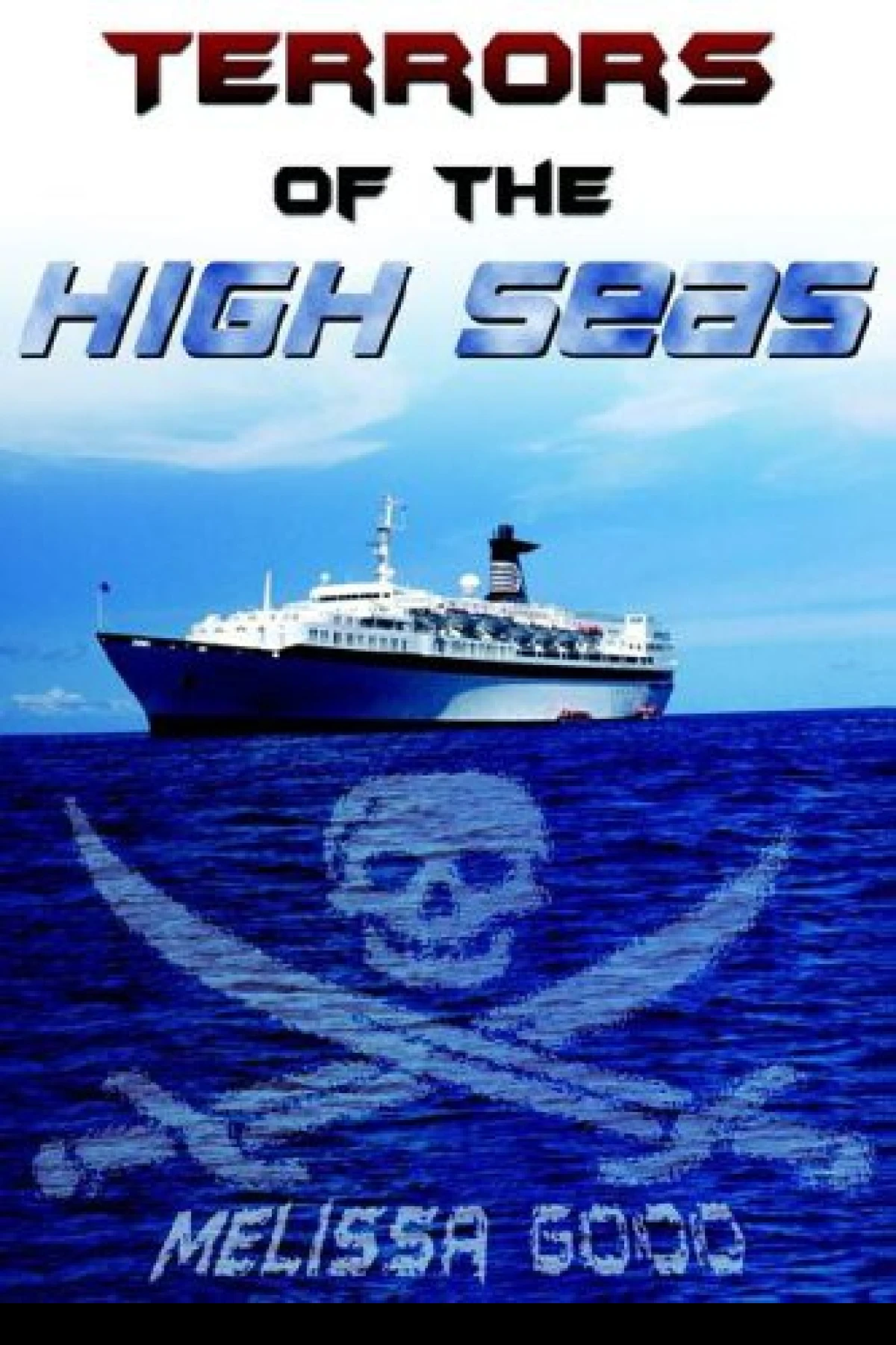Terrors of the High Seas  Good Melissa