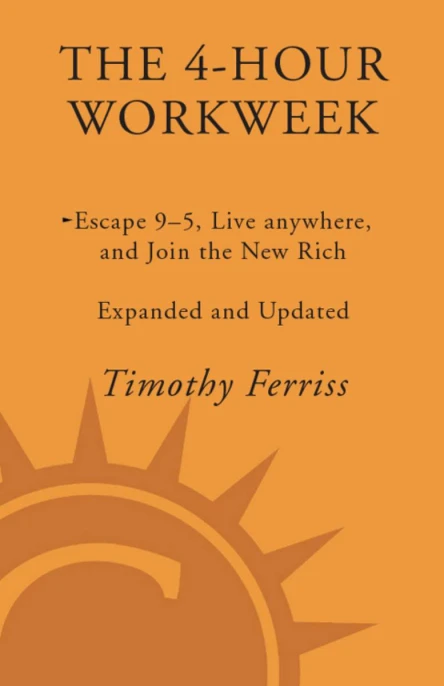 The 4Hour Workweek Escape 95 Live Anywhere and Join the New Rich  Expanded and Updated