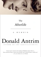 The Afterlife A Memoir