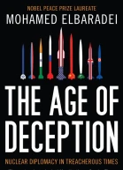 The Age of Deception Nuclear Diplomacy in Treacherous Times