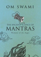 The Ancient Science of Mantras Wisdom of the Sages