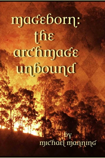 The Archmage unbound