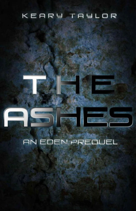 The Ashes An Eden Prequel