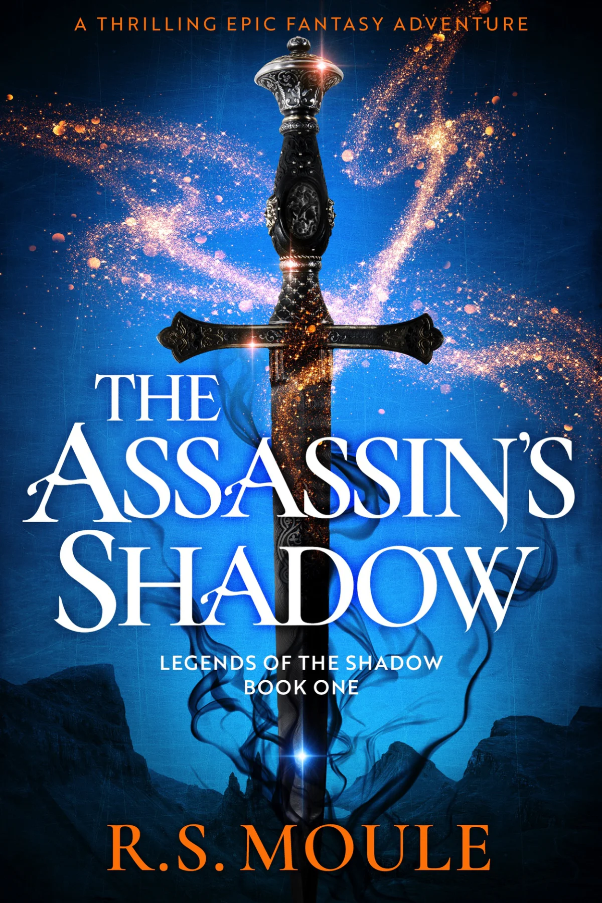 The Assassins Shadow A thrilling epic fantasy adventure Legends of the Shadow Book 1  Moule RS