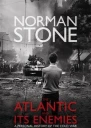 The Atlantic and Its Enemies A Personal History of the Cold War