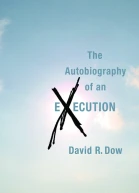 The Autobiography of an Execution