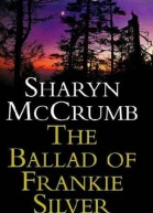 The Ballad of Frankie Silver
