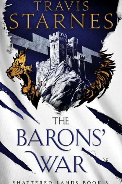 The Barons War Shattered Lands Book 3