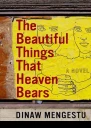The Beautiful Things That Heaven Bears