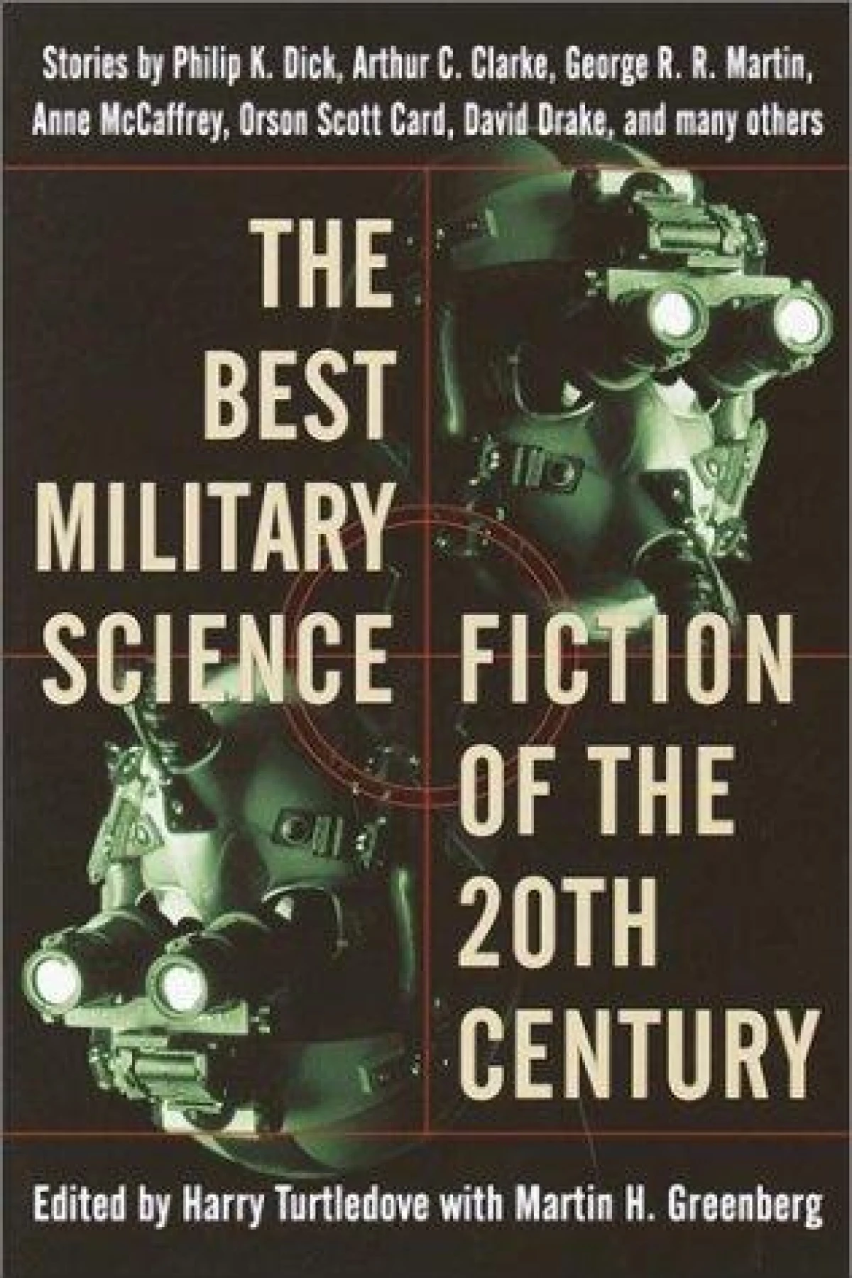The Best Military Science Fiction of the 20th Century  Martin George R R