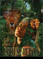 The Best of Lucius Shepard