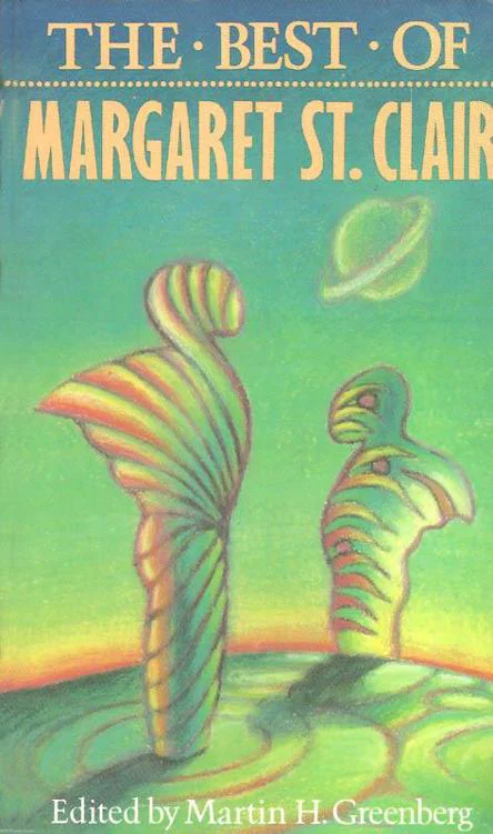 The Best of Margaret St Clair  St Clair Margaret