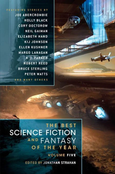 The Best Science Fiction  Fantasy of the Year Volume 5 An anthology of stories