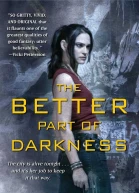 The Better Part of Darkness