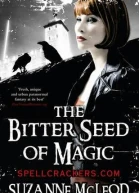 The Bitter Seed of Magic