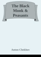 The Black Monk  Peasants