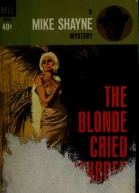The blonde cried murder