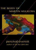The Body of Martin Aguilera