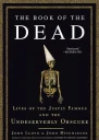 The Book of the Dead Lives of the Justly Famous and the Undeservedly Obscure