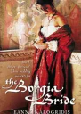 The Borgia Bride
