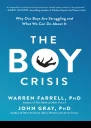 The Boy Crisis Why Our Boys Are Struggling and What We Can Do About It