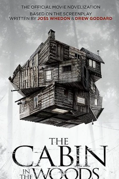 The Cabin in the Woods The Official Movie Novelization