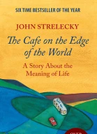 The Cafe on the Edge of the World A Story About the Meaning of Life