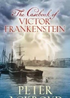 The Casebook of Victor Frankenstein