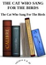 THE CAT WHO SANG FOR THE BIRDS