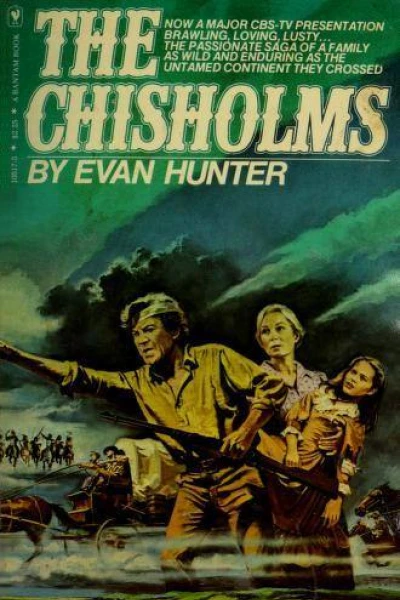 The Chisholms A novel of the journey West