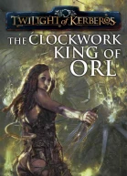 The Clockwork King of Orl