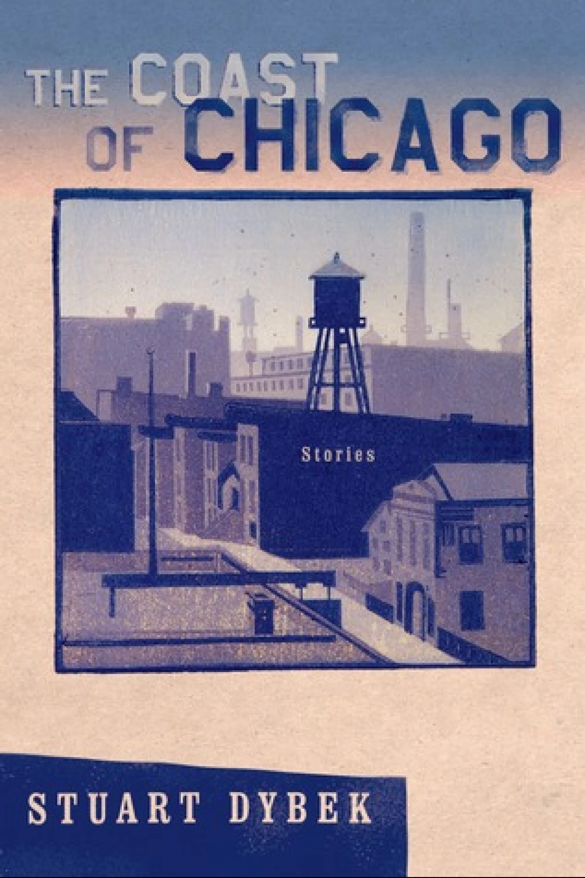 The Coast of Chicago Stories  Dybek Stuart