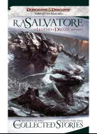 The Collected Stories The Legend of Drizzt