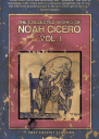 The Collected Works of Noah Cicero Vol I