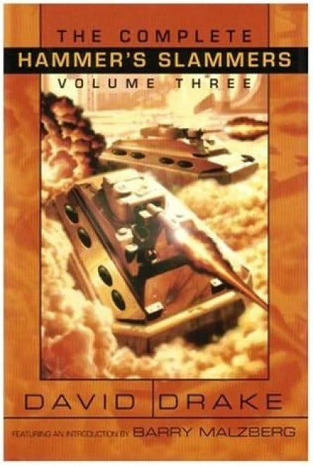 The Complete Hammers Slammers Vol 3
