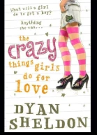 The Crazy Things Girls Do for Love