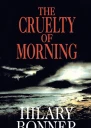 The Cruelty of Morning