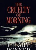The Cruelty of Morning