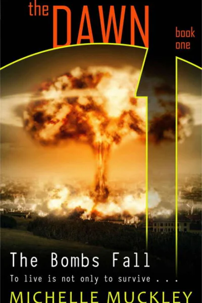 The Dawn The Bombs Fall
