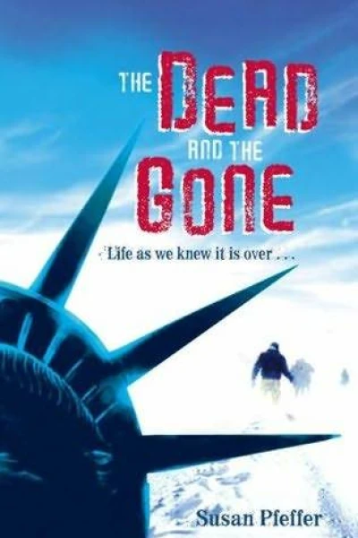 The Dead And The Gone
