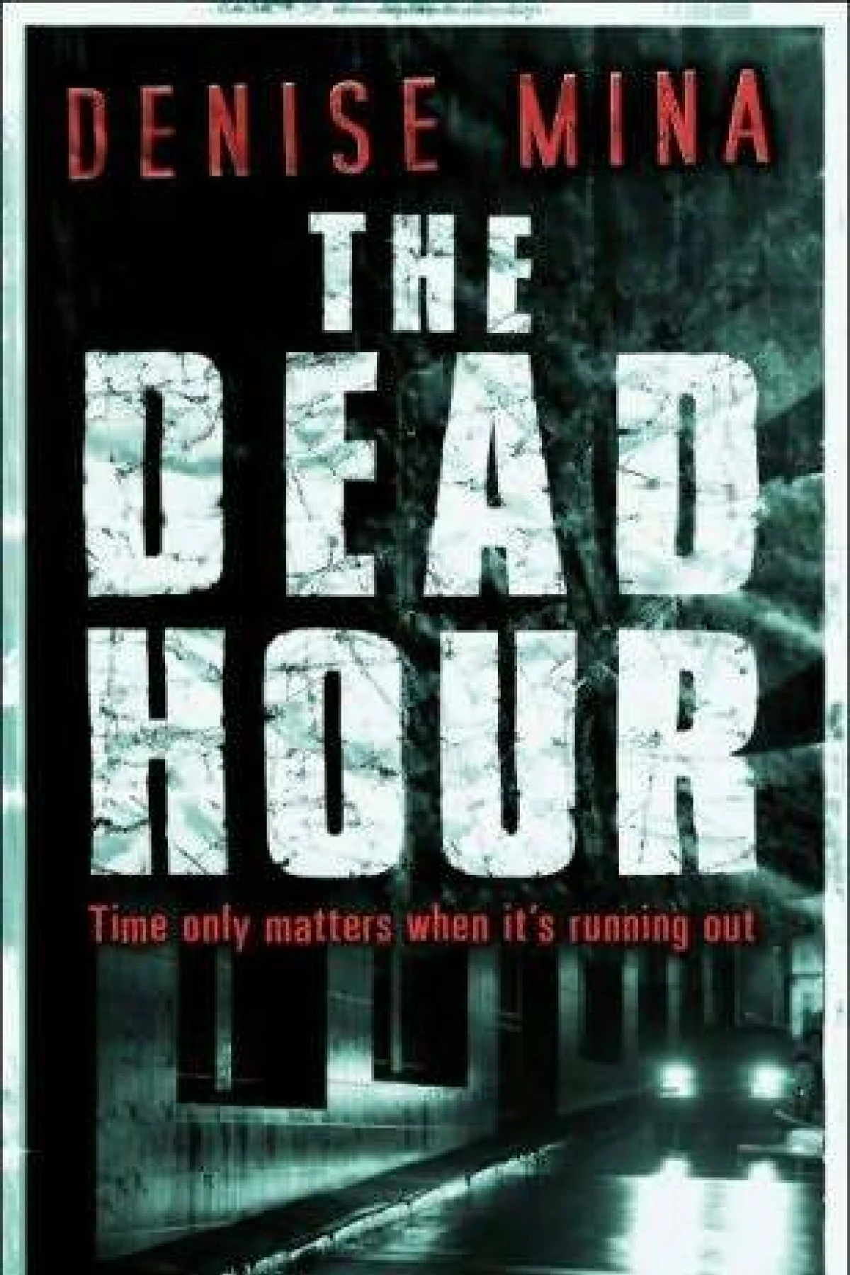 The Dead Hour Mina Denise