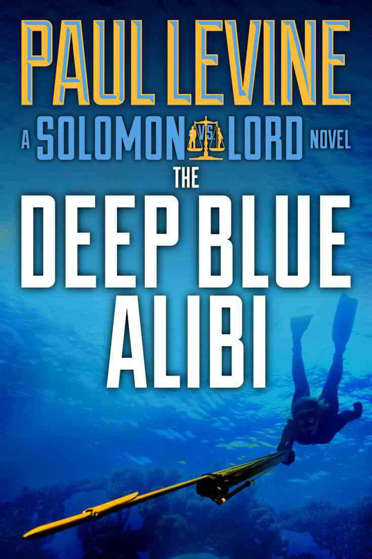 The Deep Blue Alibi  Levine Paul
