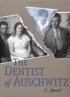 The Dentist of Auschwitz A Memoir