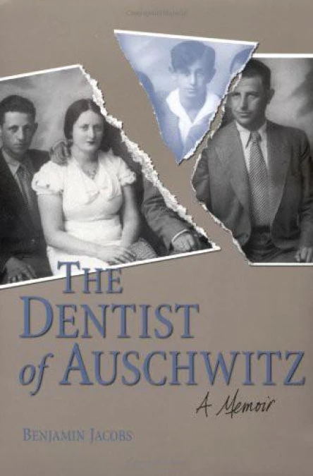 The Dentist of Auschwitz A Memoir