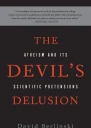 The Devils Delusion Atheism and Its Scientific Pretensions