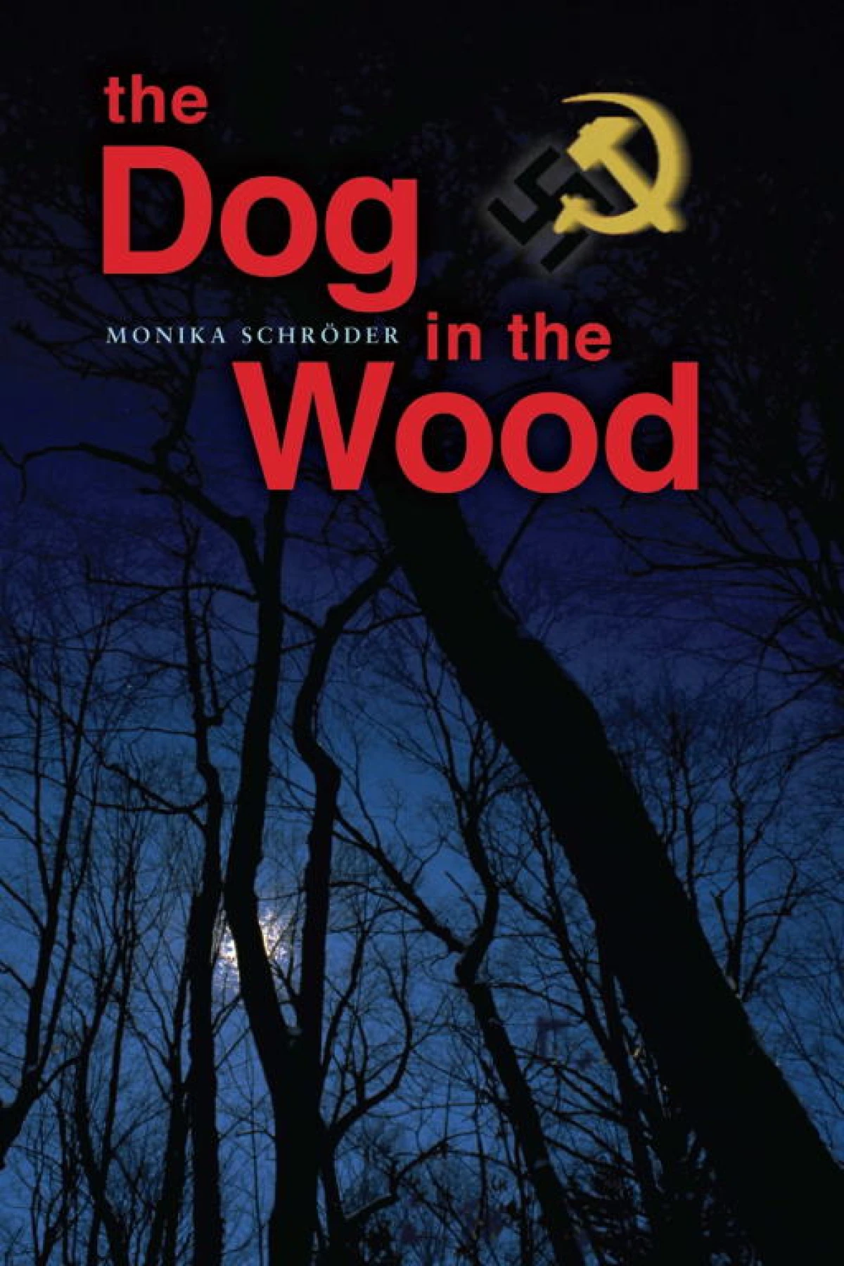 The Dog in the Wood  Schröder Monika