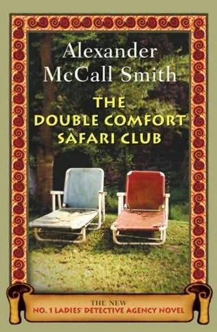 The Double Comfort Safari Club  Smith Alexander McCall