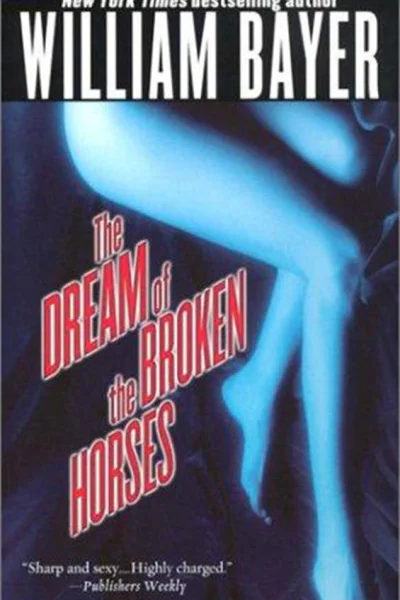 The Dream of The Broken Horses