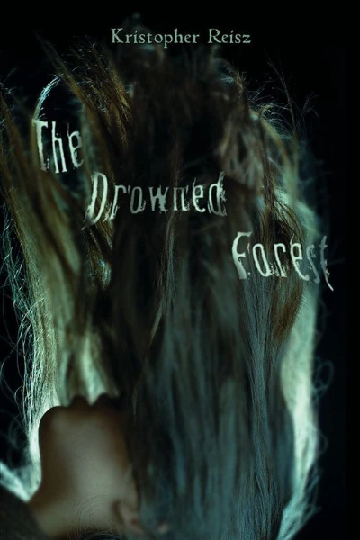 The Drowned Forest